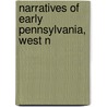 Narratives Of Early Pennsylvania, West N by Albert Cook Myers