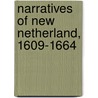 Narratives Of New Netherland, 1609-1664 door Mrs Jameson
