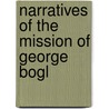 Narratives Of The Mission Of George Bogl door Sir Clements Robert Markham