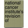 National Cancer Institute's Revision Of by United States. Subcommittee