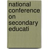 National Conference On Secondary Educati by National Conference on Problems