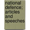 National Defence; Articles And Speeches door Sir Edward Bruce Hamley