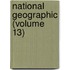 National Geographic (Volume 13)