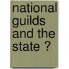 National Guilds And The State ? door William Hobson