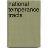 National Temperance Tracts door Edinburgh Series