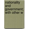 Nationality And Government; With Other W door Sir Alfred Eckhard Zimmern