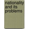 Nationality And Its Problems door Sydney Herbert