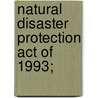 Natural Disaster Protection Act Of 1993; door United States. Environment