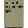 Natural Economic Law by Henry Rawie