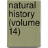Natural History (Volume 14)