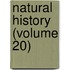 Natural History (Volume 20)
