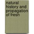 Natural History And Propagation Of Fresh