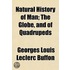 Natural History Of Man; The Globe, And O