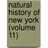 Natural History Of New York (Volume 11) by Unknown