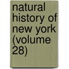 Natural History Of New York (Volume 28) door Onbekend