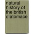 Natural History Of The British Diatomace