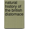 Natural History Of The British Diatomace door Arthur Scott Donkin