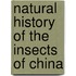 Natural History Of The Insects Of China