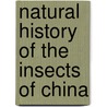 Natural History Of The Insects Of China door Donovan