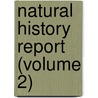Natural History Report (Volume 2) door British Antarctic Expedition