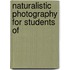 Naturalistic Photography For Students Of