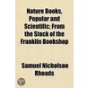 Nature Books, Popular And Scientific; Fr door Samuel Nicholson Rhoads