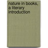 Nature In Books, A Literary Introduction door Robertson