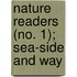 Nature Readers (No. 1); Sea-Side And Way