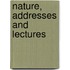 Nature, Addresses And Lectures