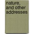 Nature, And Other Addresses