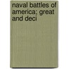 Naval Battles Of America; Great And Deci door Edward Shippen