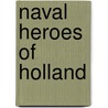 Naval Heroes Of Holland door Mets