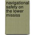 Navigational Safety On The Lower Mississ