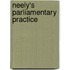 Neely's Parliamentary Practice