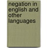 Negation In English And Other Languages door Otto Jespersen