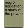 Negro Education; A Study Of The Private door Thomas Jesse Jones