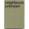 Neighbours Unknown door Roberts