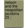 Nelson And The Neapolitan Jacobins  25 ; door Harold Cooke Gutteridge