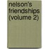 Nelson's Friendships (Volume 2)
