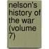 Nelson's History Of The War (Volume 7)
