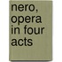 Nero, Opera In Four Acts