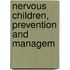 Nervous Children, Prevention And Managem