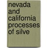 Nevada And California Processes Of Silve by G. K�Stel