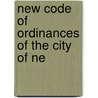New Code Of Ordinances Of The City Of Ne door New York
