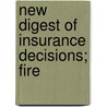 New Digest Of Insurance Decisions; Fire door Charles Cole Hine