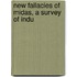 New Fallacies Of Midas, A Survey Of Indu