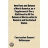 New Flora And Botany Of North America, O door Constantine Samuel Rafinesque