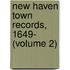 New Haven Town Records, 1649- (Volume 2)