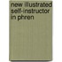New Illustrated Self-Instructor In Phren