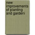 New Improvements Of Planting And Gardeni